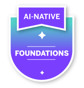 AI Native Badge Foundations