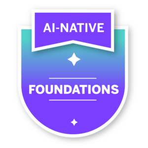 AI Native Badge Foundations
